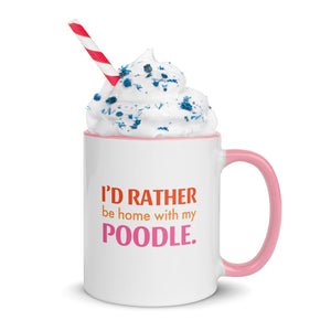 I'd Rather Be With My Poodle Cup - Poodles World