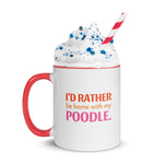 Load image into Gallery viewer, I&#39;d Rather Be With My Poodle Cup - Poodles World
