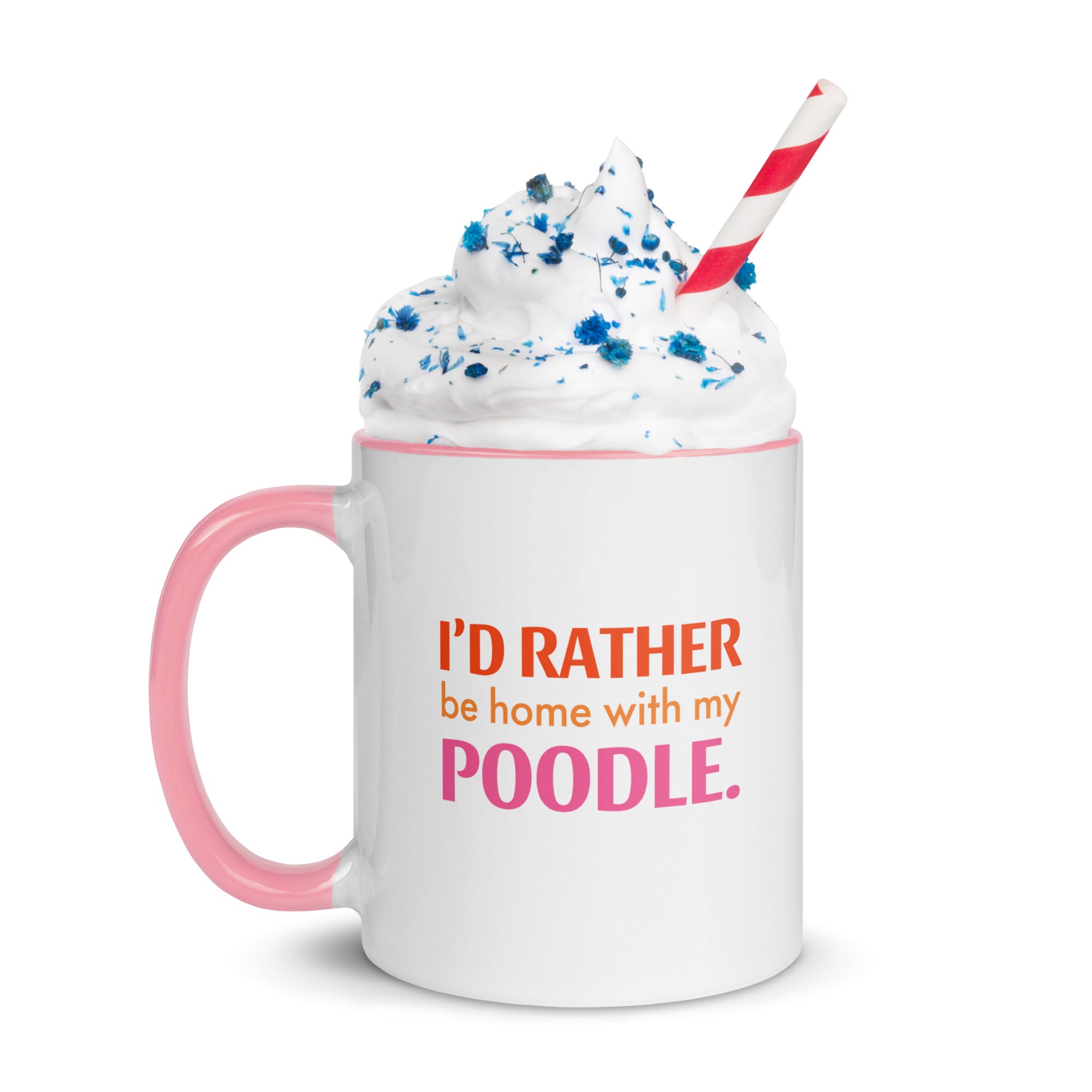 I'd Rather Be With My Poodle Cup - Poodles World