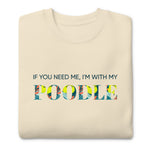 Load image into Gallery viewer, My poodle sweatshirt
