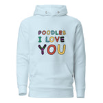 Load image into Gallery viewer, Poodles I Love You Hoodie
